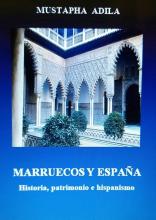 portada del libro 'Marruecos y España. Historia, patrimonio e hispanismo'