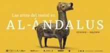 Cartel exposición ‘Las artes del metal en Al Ándalus’ 